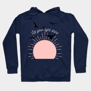 Let your light shine Hoodie